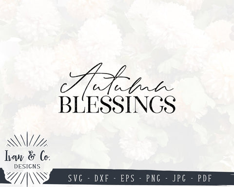 Autumn Blessings SVG Files | Fall | Christian SVG (871800621) SVG Ivan & Co. Designs 