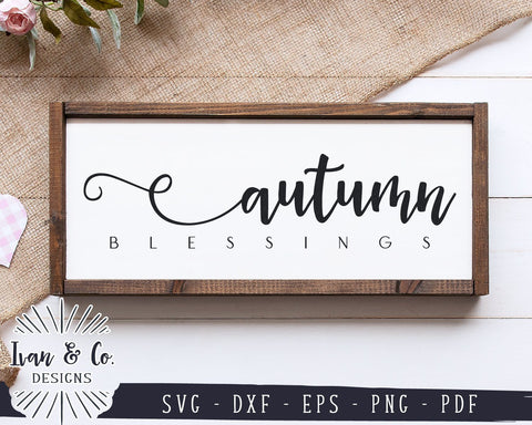 Autumn Blessings SVG Files | Fall Sign SVG | Farmhouse SVG | Christian SVG | Commercial Use | Cricut | Silhouette | Digital Cut Files (1059822322) SVG Ivan & Co. Designs 