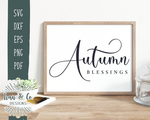 Autumn Blessings SVG Files | Fall SVG | Christian SVG | Commercial Use | Cricut | Silhouette | Cut Files (1015750619) SVG Ivan & Co. Designs 