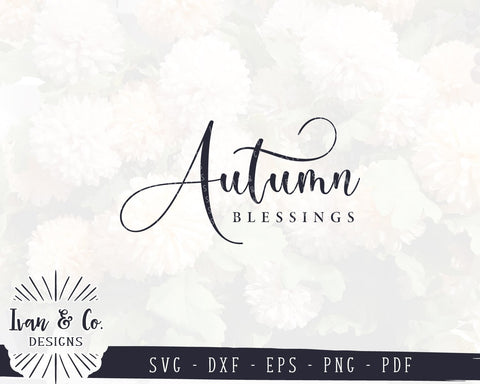 Autumn Blessings SVG Files | Fall SVG | Christian SVG | Commercial Use | Cricut | Silhouette | Cut Files (1015750619) SVG Ivan & Co. Designs 