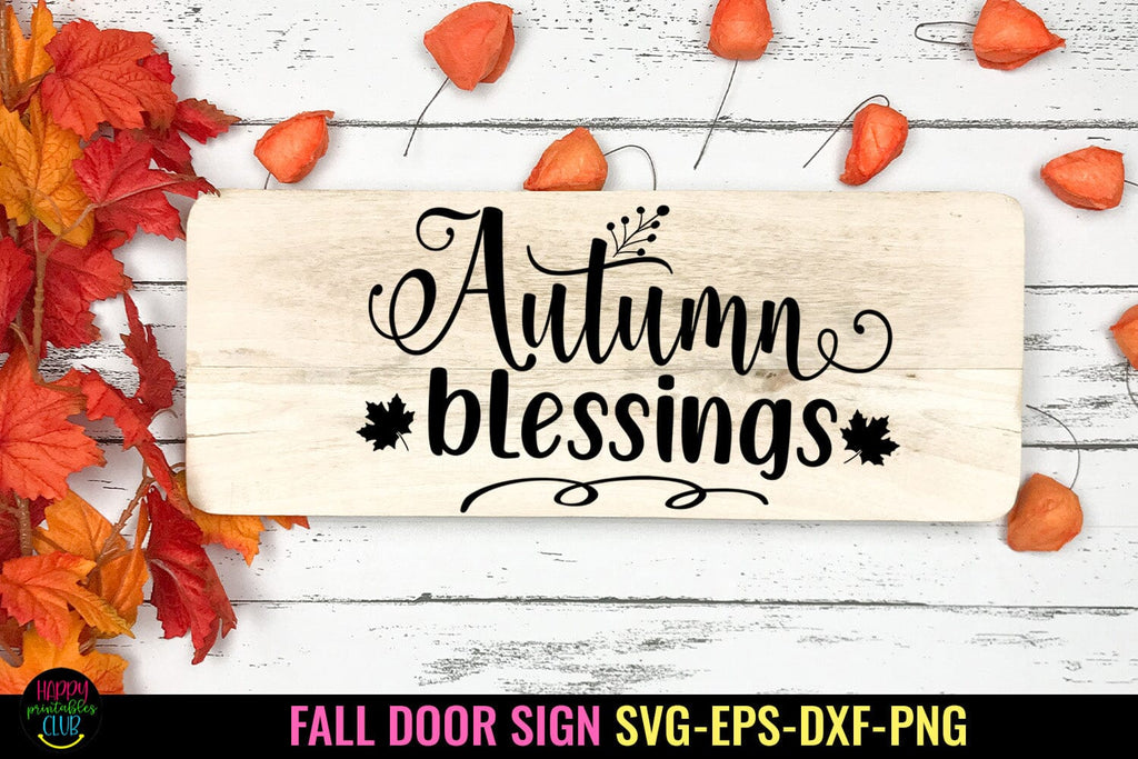 Autumn Blessings SVG I Fall Door Sign SVG I Fall SVG I PNG - So Fontsy