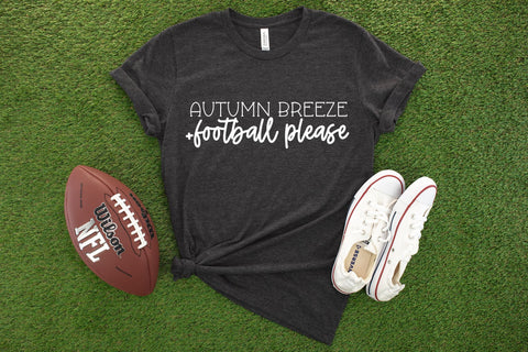 Autumn Breeze and Football Please SVG | Fall SVG | Autumn SVG | Football SVG | PNG | DXF SVG Toteally SVG 