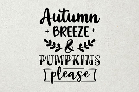 Autumn breeze & pumpkins please SVG SVG Regulrcrative 