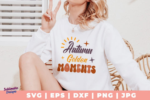 Autumn Golden Moments SVG, Quote SVG, Svg Design, Sign SVG SVG Sublimatiz Designs 