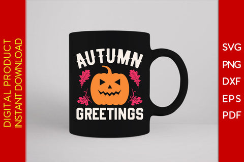 Autumn Greetings Thanksgiving Fall SVG PNG PDF Cut File SVG Creativedesigntee 