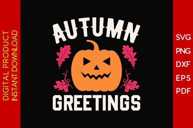 Autumn Greetings Thanksgiving Fall SVG PNG PDF Cut File SVG Creativedesigntee 