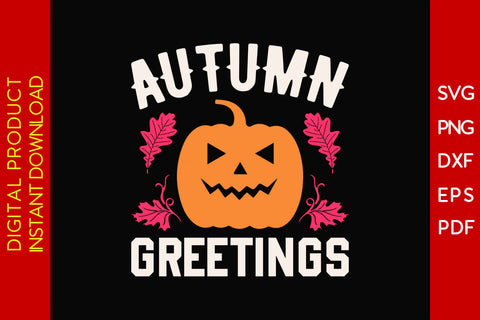 Autumn Greetings Thanksgiving Fall SVG PNG PDF Cut File SVG Creativedesigntee 