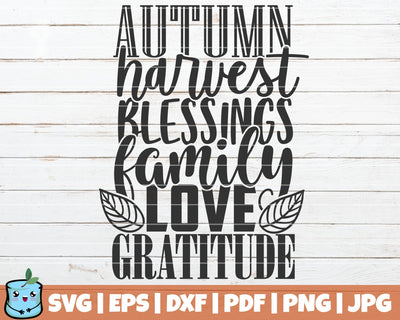 Autumn Harvest Blessings Family Love Gratitude SVG Cut File SVG MintyMarshmallows 