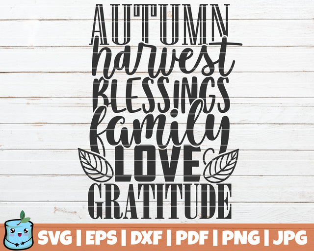 Autumn Harvest Blessings Family Love Gratitude SVG Cut File SVG MintyMarshmallows 