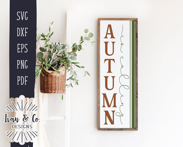 Autumn Is Calling SVG Files | Fall Porch SVG | Autumn SVG | Vertical Sign | Commercial Use | Cricut | Silhouette | Cut Files (1045012032) SVG Ivan & Co. Designs 