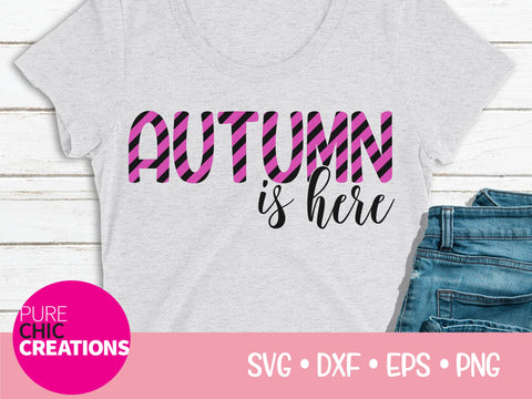 Autumn Is Here - Cricut - Silhouette - svg - dxf - eps - png - Digital File - SVG Cut File - Fall SVG - svg clipart - Fall clipart - Fall SVG Pure Chic Creations 