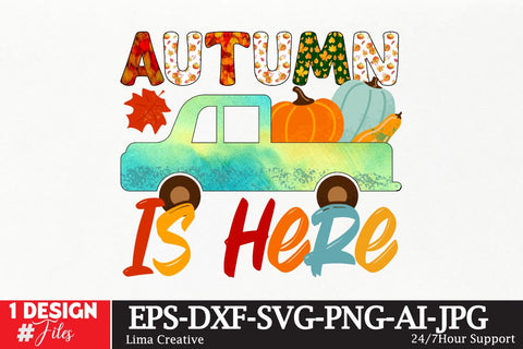 Autumn Is Here Sublimation PNG Sublimation Insomnia Std 