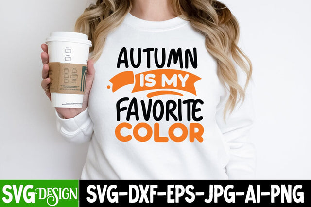 Autumn is My Favorite Color SVG Cut File, Autumn is My Favorite Color SVG Sublimation , Thankful SVG Quotes,Fall SVG Design, Fall SVG Quotes,Fall Clipart Fall Sublimation Design SVG BlackCatsMedia 