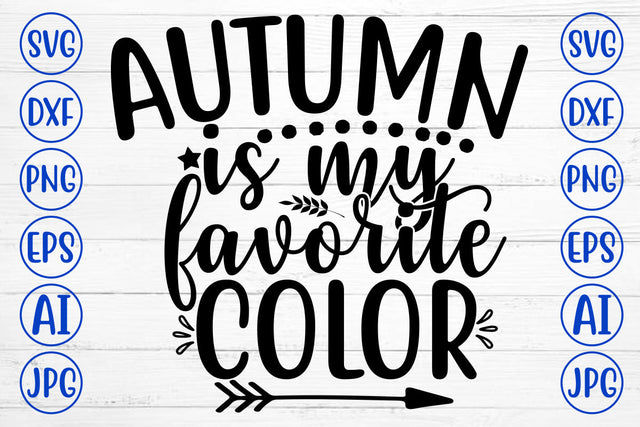 AUTUMN IS MY FAVORITE COLOR SVG Cut File SVG Syaman 