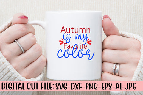 Autumn Is My Favorite Color SVG Cut File SVG Syaman 