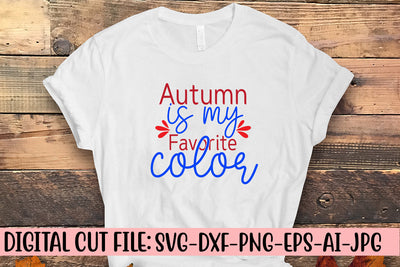 Autumn Is My Favorite Color SVG Cut File SVG Syaman 