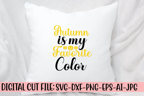 Autumn Is My Favorite Color SVG Design SVG Syaman 