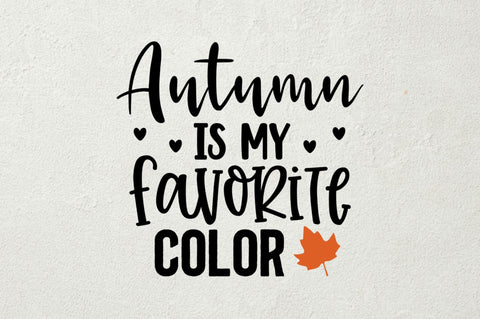 Autumn is my favorite color SVG SVG Regulrcrative 