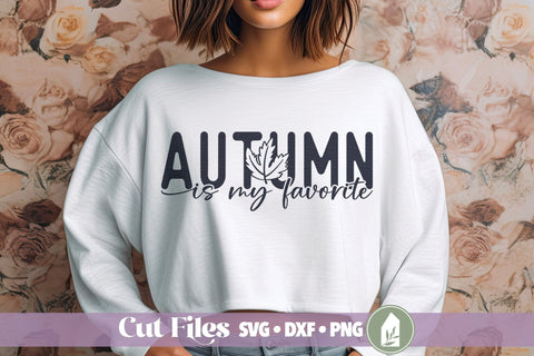 Autumn is My Favorite, Fall SVG SVG LilleJuniper 
