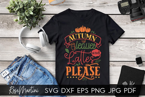 Autumn Leaves And Lattes Please SVG file for cutting machines - Cricut Silhouette, Sublimation Design SVG Autumn cutting file Fall svg SVG RoseMartiniDesigns 