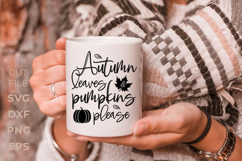 Autumn leaves and pumpkin please, fall svg SVG KMarinaDesign 