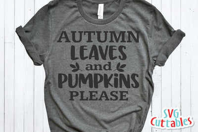 Autumn Leaves and Pumpkins Please | Fall | Autumn SVG Svg Cuttables 