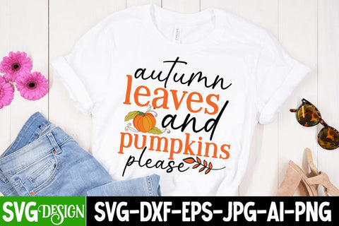 Autumn Leaves And Pumpkins Please SVG Cut File, Autumn Leaves And Pumpkins Please PNG, Hello Fall SVG Quotes, Fall Farmhouse SVG Cut File , Fall Farmhouse SVG Quotes , Fall SVG Cut File, Autumn SVG Cut File SVG BlackCatsMedia 