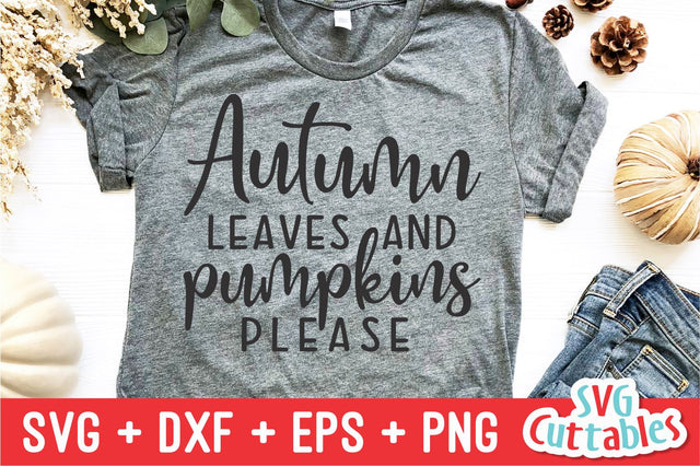 Autumn Leaves and Pumpkins Please Svg Cuttables 