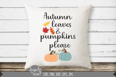 Autumn Leaves and Pumpkins Please SVG Designs by Jolein 