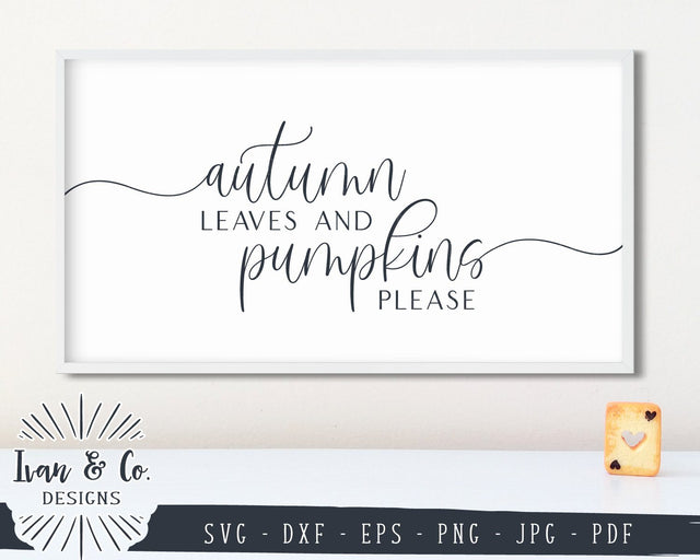 Autumn Leaves and Pumpkins Please SVG Files | Fall | Thanksgiving SVG (849625820) SVG Ivan & Co. Designs 