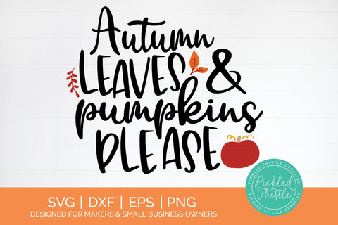 Autumn Leaves and Pumpkins Please SVG Pickled Thistle Creative 