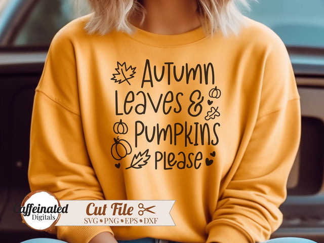 Autumn Leaves and Pumpkins Please SVG SVG Caffeinated SVGs 