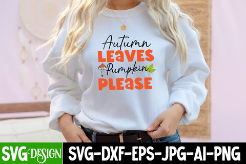 Autumn Leaves Pumpkin Please SVG Cut File, Autumn Leaves Pumpkin Please SVG Quotes, Autumn Leaves Pumpkin Please Sublimation Design, Autumn Leaves Pumpkin Please PNG SVG BlackCatsMedia 
