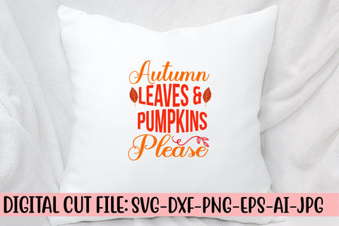 Autumn Leaves & Pumpkins Please SVG Cut File SVG Syaman 