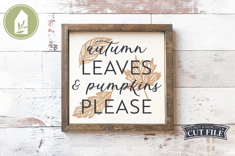 Autumn Leaves & Pumpkins Please SVG | Fall SVG SVG LilleJuniper 