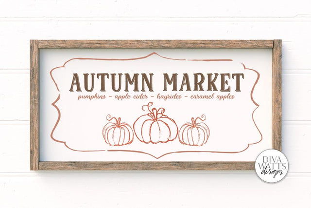 Autumn Market SVG | Fall Farmhouse Sign Design SVG Diva Watts Designs 