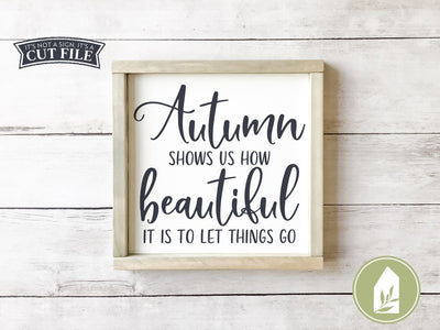 Autumn Shows Us SVG | Fall SVG | Farmhouse Sign Design SVG LilleJuniper 