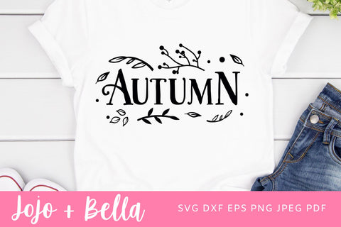 Autumn Sign Svg, Autumn SVG, Thanksgiving Sign Svg, Autumn Quote SVG, Thanksgiving shirt svg, Thanksgiving Svg, Cricut, Cricut, Iron On and Print. SVG Jojo&Bella 