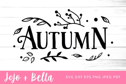 Autumn Sign Svg, Autumn SVG, Thanksgiving Sign Svg, Autumn Quote SVG, Thanksgiving shirt svg, Thanksgiving Svg, Cricut, Cricut, Iron On and Print. SVG Jojo&Bella 