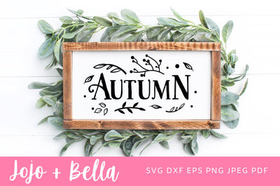 Autumn Sign Svg, Autumn SVG, Thanksgiving Sign Svg, Autumn Quote SVG, Thanksgiving shirt svg, Thanksgiving Svg, Cricut, Cricut, Iron On and Print. SVG Jojo&Bella 