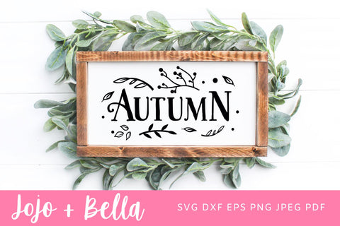 Autumn Sign Svg, Autumn SVG, Thanksgiving Sign Svg, Autumn Quote SVG, Thanksgiving shirt svg, Thanksgiving Svg, Cricut, Cricut, Iron On and Print. SVG Jojo&Bella 