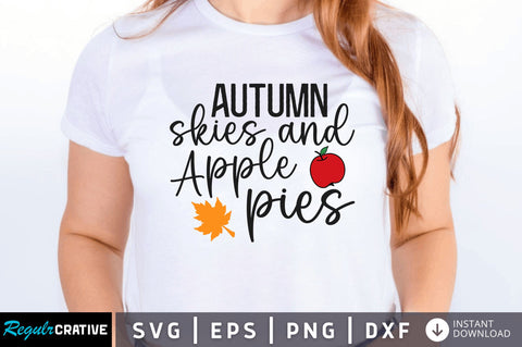 Autumn skies and apple pies SVG SVG Regulrcrative 