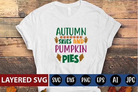 Autumn Skies and Pumpkin Pies SVG cute file SVG Blessedprint 