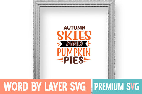 Autumn Skies and Pumpkin Pies SVG cute file SVG Blessedprint 