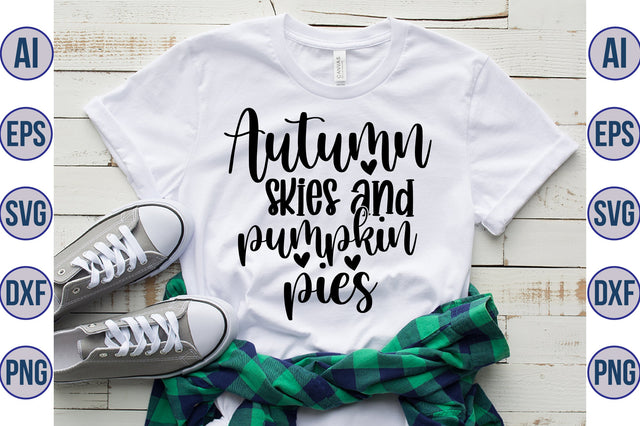 autumn skies and pumpkin pies svg SVG orpitasn 