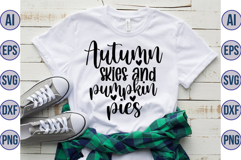 autumn skies and pumpkin pies svg SVG orpitasn 