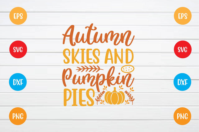 autumn skies and pumpkin pies svg SVG sk.swapon Roy 