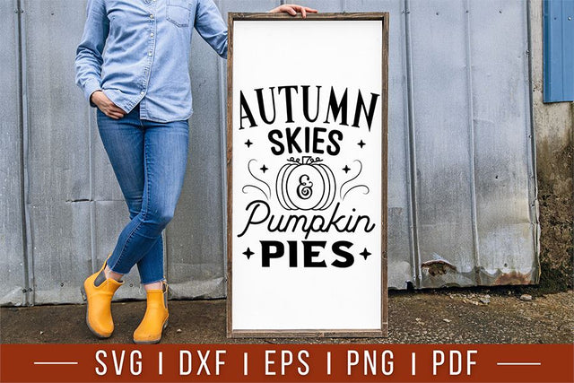Autumn Skies & Pumpkin Pies | Fall Farmhouse Sign SVG SVG CraftLabSVG 