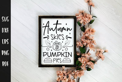 Autumn Skies & Pumpkin Pies | Fall Sign SVG SVG CraftLabSVG 