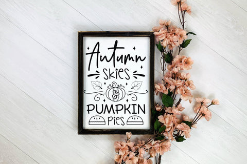 Autumn Skies & Pumpkin Pies | Fall Sign SVG SVG CraftLabSVG 